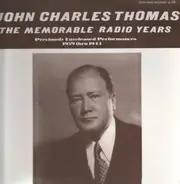John Charles Thomas - The Memorable Radio Years