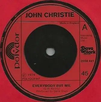 John Christie - Everybody But Me