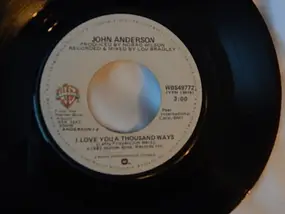 John Anderson - I Love You A Thousand Ways