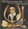 LP - John Aston - you take the blame for the roses - signed