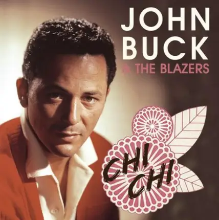 John Buck & Blazers - Chi Chi