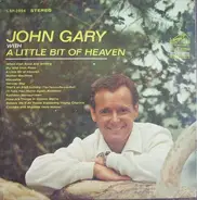 John Gary - A Little Bit of Heaven