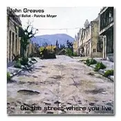 John Greaves - On the Street Where You Live