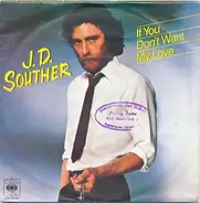 John David Souther - If You Don't Want My Love