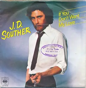 john david souther - If You Don't Want My Love