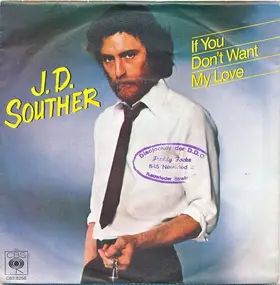 john david souther - If You Don't Want My Love