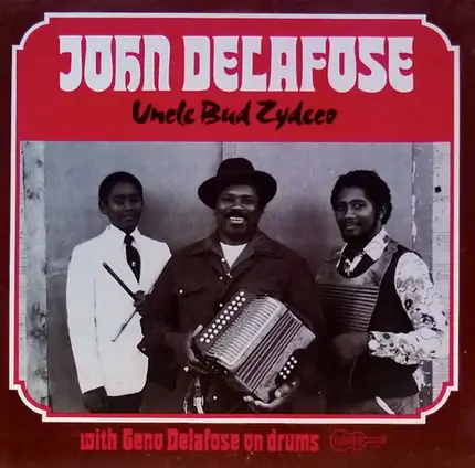 John Delafose - Uncle Bud Zydeco