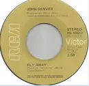 7inch Vinyl Single - John Denver - Fly Away / Two Shots