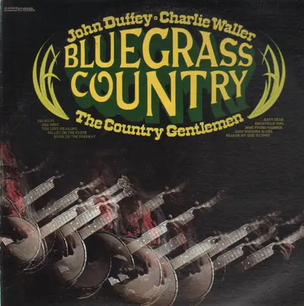 John Duffey, Charlie Waller And The Country Gentlemen - Bluegrass Country