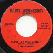 John & Ernest - Super Fly Meets Shaft / Part Two