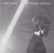 John Foxx - No-One Driving