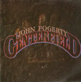 John Fogerty - Centerfield