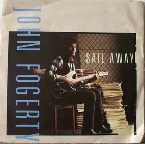 John Fogerty - Sail Away
