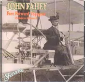 John Fahey - Fare Forward Voyagers (Soldier's Choice)