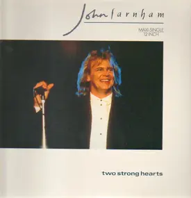 John Farnham - Two Strong Hearts