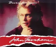 7inch Vinyl Single - John Farnham - Burn For You