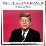 John Fitzgerald Kennedy - A Memorial Album