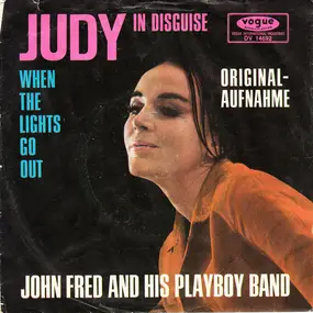 John Fred and His Playboy Band - Judy In Disguise / When The Lights Go Out