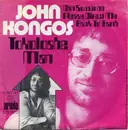 7inch Vinyl Single - John Kongos - Tokoloshe Man