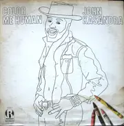 John KaSandra - Color Me Human