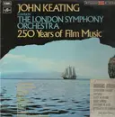 LP - John Keating Conducts The London Symphony Orchestra - 250 Years Of Film Music