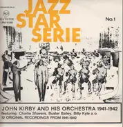 John Kirby And His Orchestra - Jazz Star Serie No. 1