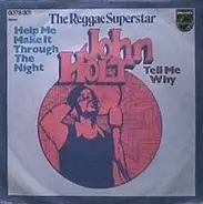 John Holt - Help Me Make It Through The Night