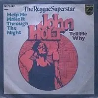 John Holt - Help Me Make It Through The Night