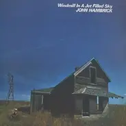 John Hambrick - Windmill in a Jet Filled Sky