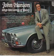 John Hanson - sings love songs of today