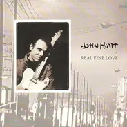 John Hiatt - Real Fine Love