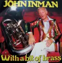 LP - John Inman With The Webb Ivory Newhall Band And The West Midlands Police Male Voice Choir - With A Bit Of Brass