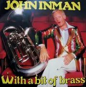LP - John Inman With The Webb Ivory Newhall Band And The West Midlands Police Male Voice Choir - With A Bit Of Brass