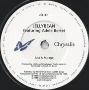 7inch Vinyl Single - John 'Jellybean' Benitez Featuring Adele Bertei - Just A Mirage