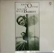 LP - John Otway & Wild Willy Barrett - John Otway & Wild Willy Barrett
