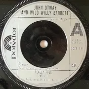 7inch Vinyl Single - John Otway And Wild Willy Barrett - Really Free - Company Sleeve
