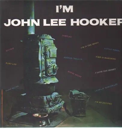 John Lee Hooker - I'm John Lee Hooker