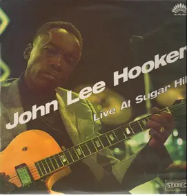 John Lee Hooker - Live at Sugar Hill