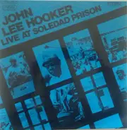 John Lee Hooker - Live at Soledad Prison