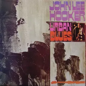 John Lee Hooker - Urban Blues