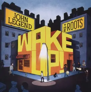 John Legend & The Roots - Wake Up!