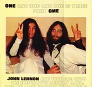 John Lennon - One And One And One Is Three - Part One