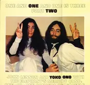 John Lennon - One And One And One Is Three - Part Two