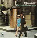 7inch Vinyl Single - John Lennon - Watching The Wheels