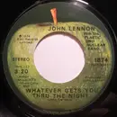 7inch Vinyl Single - John Lennon - Whatever Gets You Thru The Night