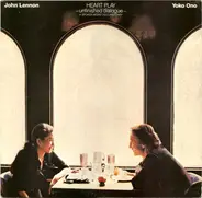 John Lennon & Yoko Ono - Heart Play: Unfinished Dialogue