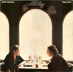 John Lennon - Heart Play: Unfinished Dialogue