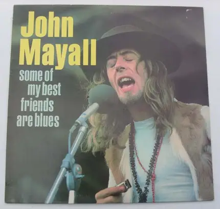 John Mayall - Some Of My Best Friends Are Blues