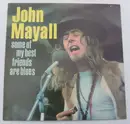 LP - John Mayall - Some Of My Best Friends Are Blues