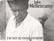 John Mellencamp - I'm Not Running Anymore